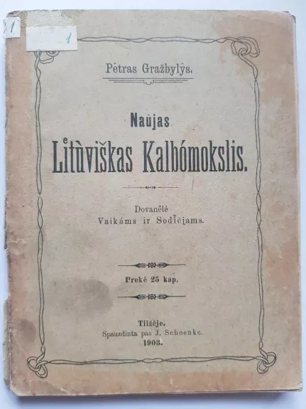 Naujas lituviškas kalbomokslis - P. Gražbylys, knyga