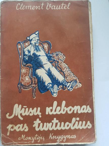 Mūsų klebonas pas turtuolius