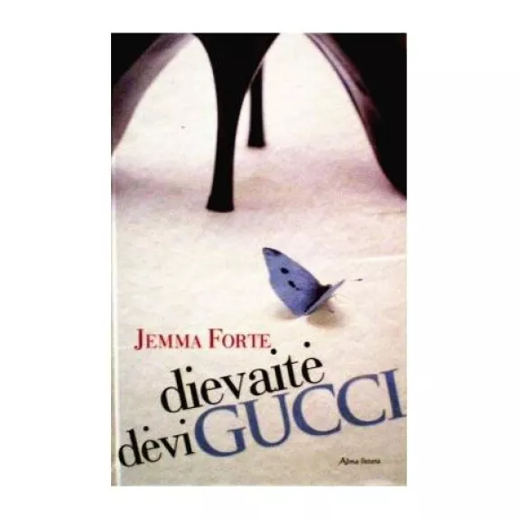 Dievaitė dėvi Gucci - Jemma Forte, knyga