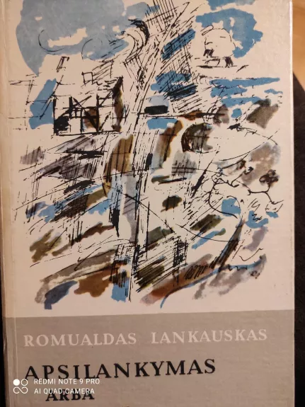 Apsilankymas, arba Tiltas į jūrą - Romualdas Lankauskas, knyga