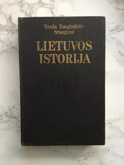 Lietuvos istorija - Vanda Sruogienė, knyga