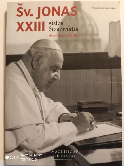 Šv. Jonas XXIII. Sielos dienoraštis. Šventumo kelias - Autorių Kolektyvas, knyga
