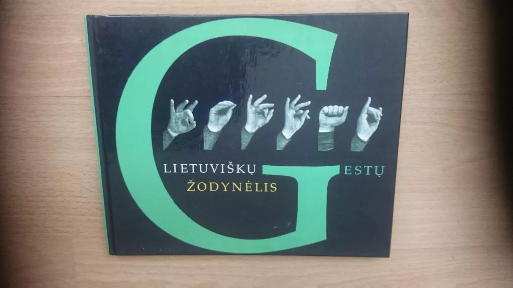Lietuviškų gestų žodynėlis - Autorių Kolektyvas, knyga