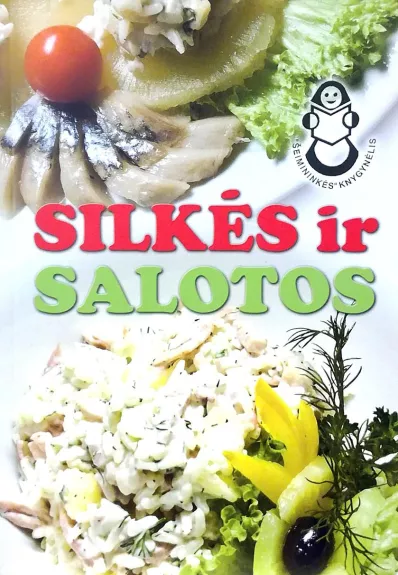 Silkės ir salotos - Autorių Kolektyvas, knyga