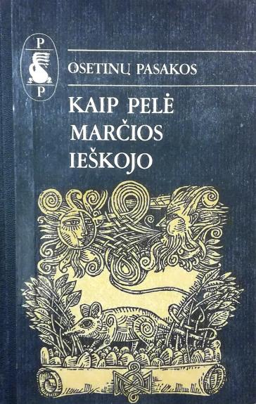 Kaip pelė marčios ieškojo