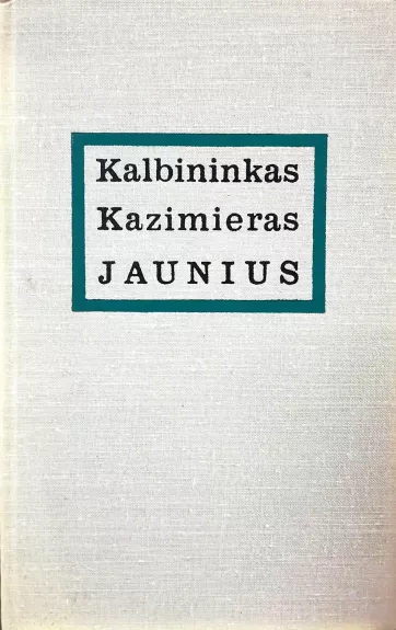 Kalbininkas Kazimieras Jaunius - Drotvinas V., knyga