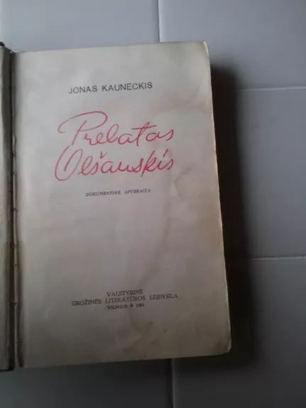Prelatas Olšauskis - Jonas Kauneckis, knyga 1