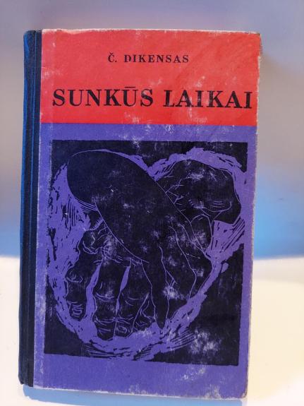 Sunkūs laikai - Charles Dickens, knyga