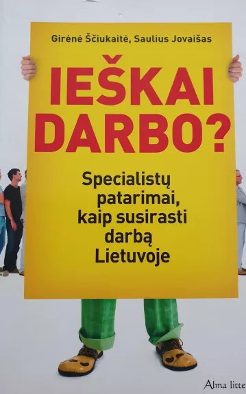 Ieškai darbo? Specialistų patarimai, kaip susirasti darbą Lietuvoje