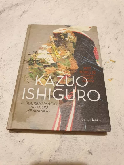 PLŪDURIUOJANČIO PASAULIO MENININKAS - Kazuo Ishiguro, knyga
