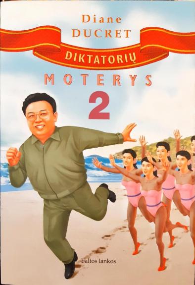 Diktatorių moterys 2
