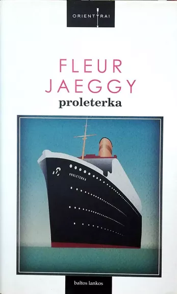 Proleterka - Fleur Jaeggy, knyga