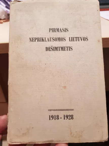 Pirmasis Nepriklausomos Lietuvos dešimtmetis