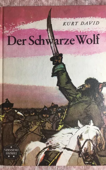 Der Schwarze Wolf - Kurt David, knyga 1