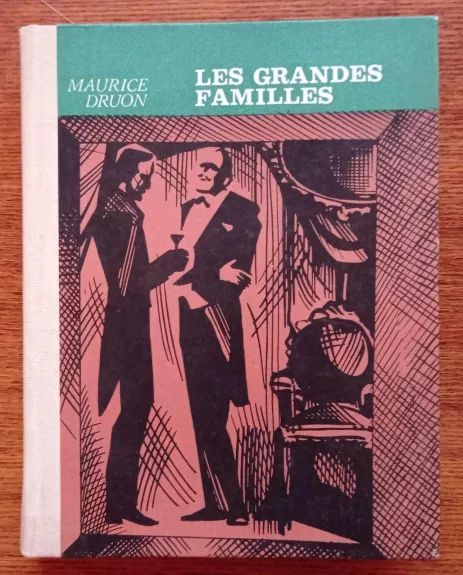 Les grandes familles - Maurice Druon, knyga 1