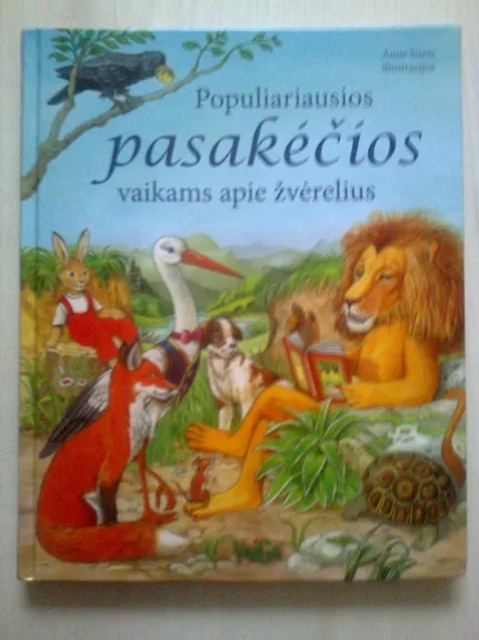 Populiariausios pasakėčios vaikams apie žvėrelius - Autorių Kolektyvas, knyga