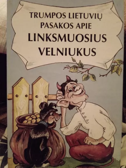 Trumpos lietuvių pasakos apie linksmuosius velniukus - Pranas Sasnauskas, knyga