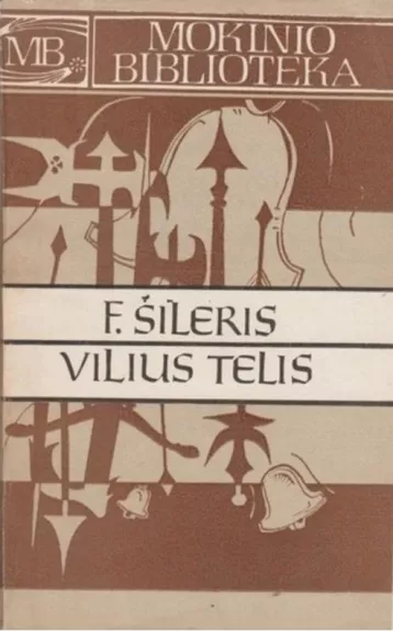 Vilius Telis - Fridrichas Šileris, knyga