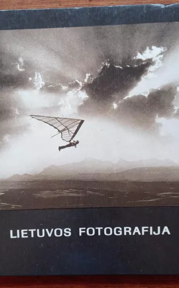 Lietuvos fotografija - Antanas Sutkus, knyga 1