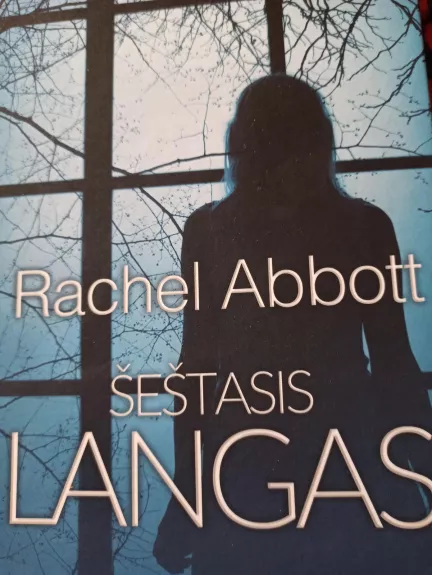 Šeštasis langas - Rachel Abbott, knyga
