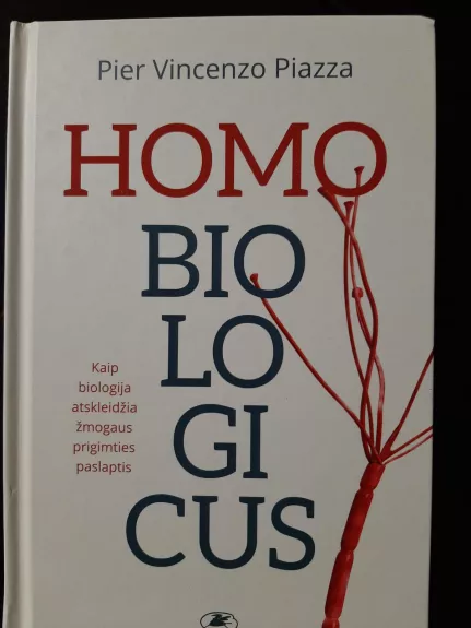 Homo biologicus - Pier Vincenzo Piazza, knyga