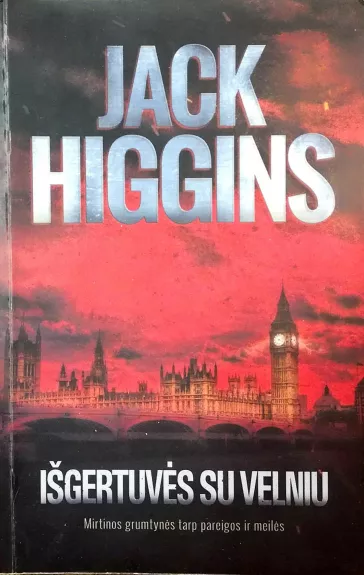 Išgertuvės su velniu - Jack Higgins, knyga