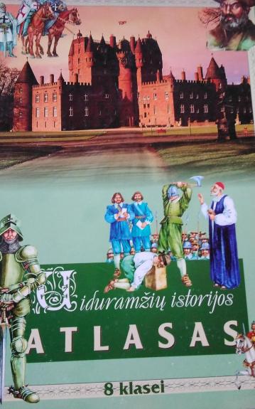 Viduramžių istorijos atlasas 8 klasei - Arūnas Latišenka, knyga