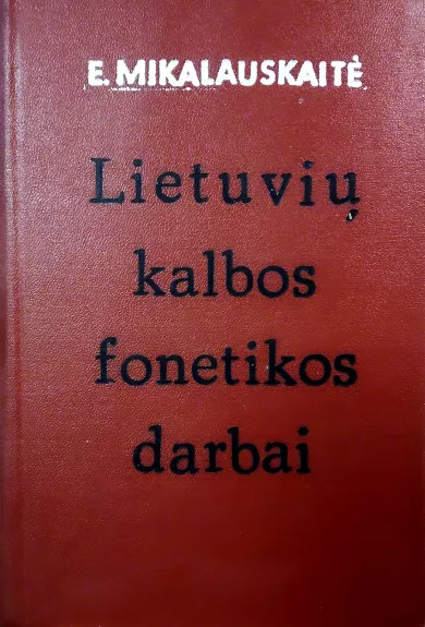 Lietuvių kalbos fonetikos darbai