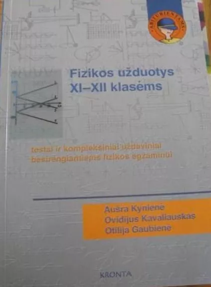 Fizikos užduotys XI-XII klasėms - Aušra Kynienė, knyga