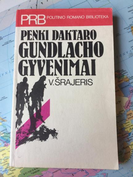 Penki daktaro Gundlacho gyvenimai