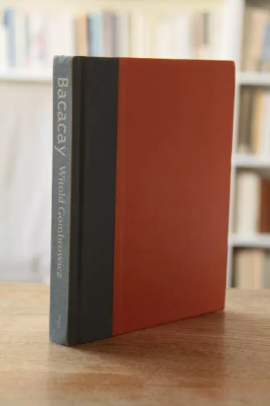 Bacacay (hardcover) - Witold Gombrowicz, knyga