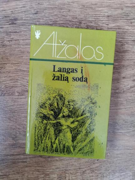 Atžalos. Langas į žalią sodą - Autorių Kolektyvas, knyga 1