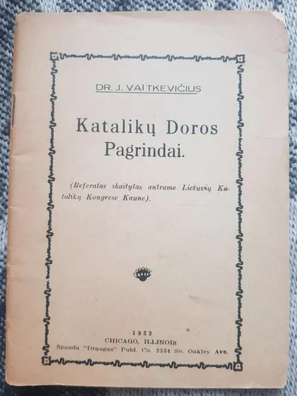 katalikų doros pagrindai - Juozas Vaitkevičius, knyga