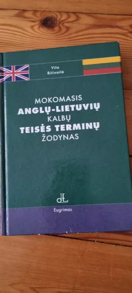 Mokomasis anglų-lietuvių kalbų teisės žodynas