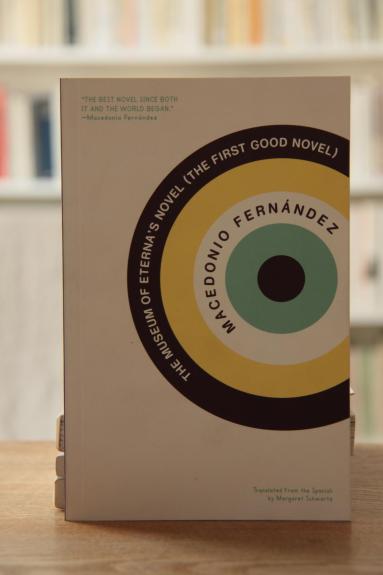 Museum of Eterna\'s Novel, The : The First Good Novel