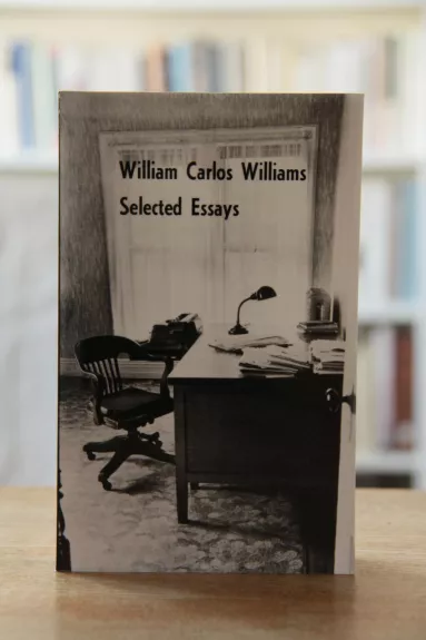 Selected Essays of William Carlos Williams