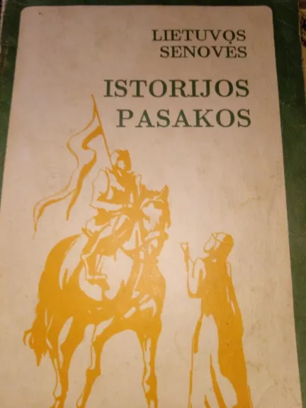 Lietuvos senoves istorijos pasakos