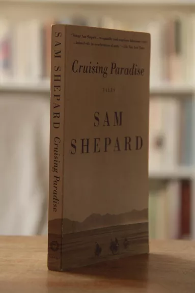 Cruising Paradise : Tales - Sam Shepard, knyga