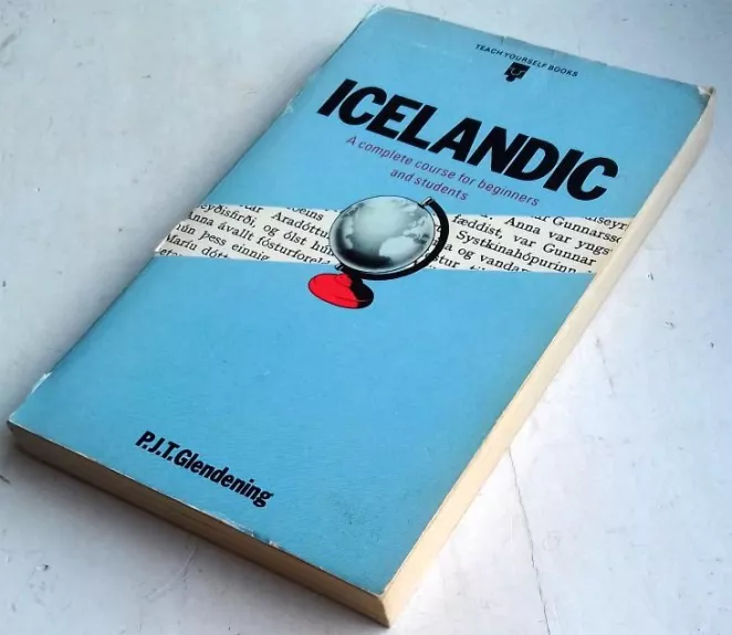 Icelandic: A Complete Course for Beginners and Students - P. J. T. Glendening, knyga 1