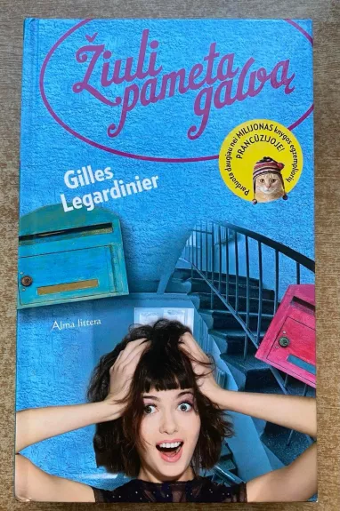 Žiuli pameta galvą - Legardinier Gilles, knyga