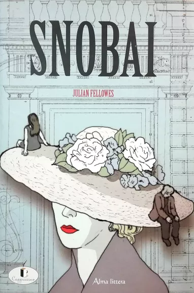 Snobai - Julian Fellowes, knyga