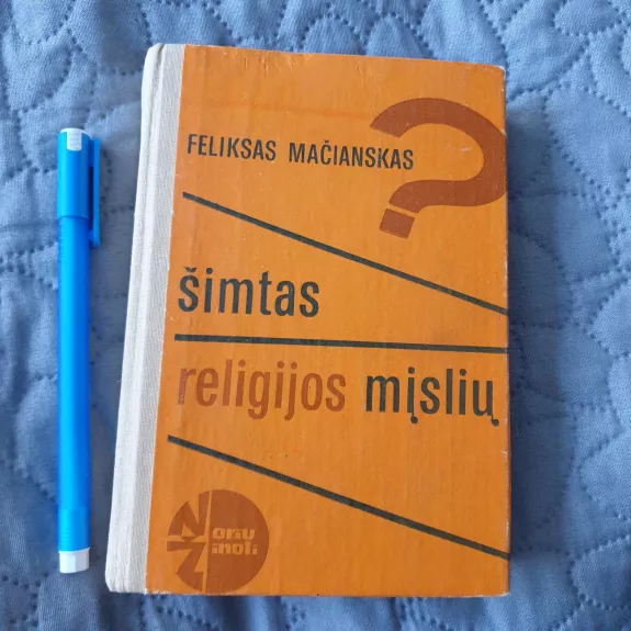 Šimtas religijos mįslių - Feliksas Mačianskas, knyga 1