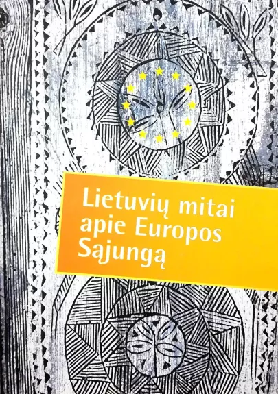 Lietuvių mitai apie Europos Sąjungą