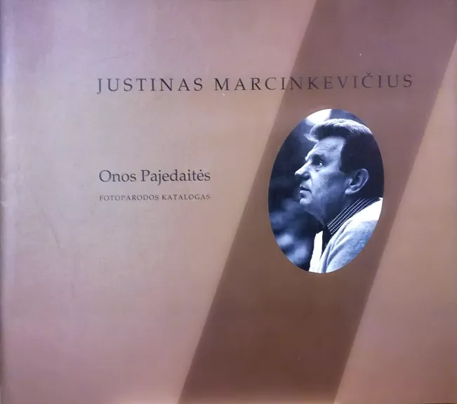 Justinas Marcinkevičius - Ona Pajedaitė, knyga