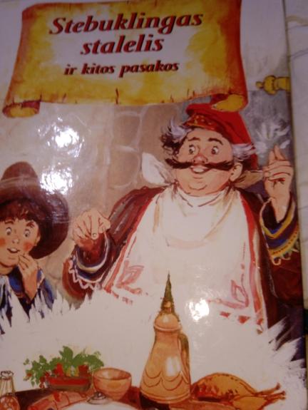 Stebuklingas stalelis - stalelis stebuklingas, knyga