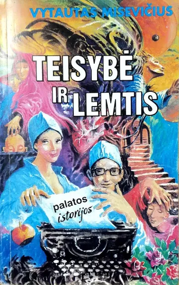 Teisybė ir lemtis - Vytautas Misevičius, knyga