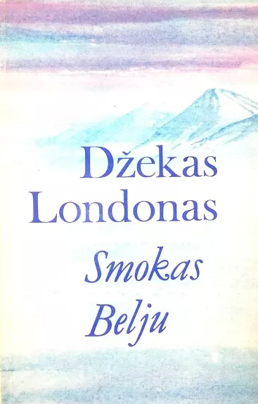 Smokas Belju - Džekas Londonas, knyga