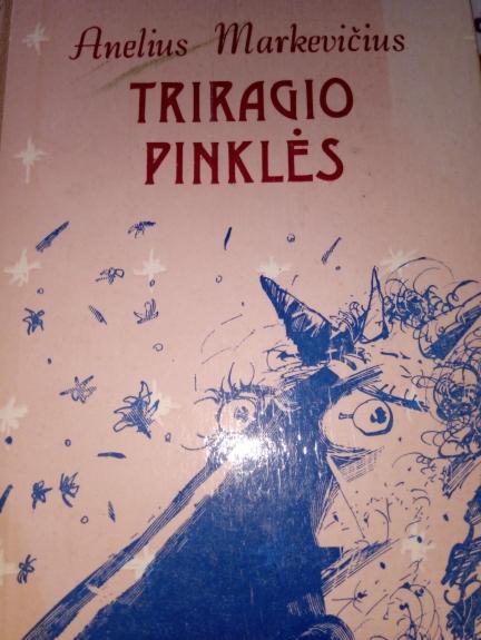 Triragio pinklės