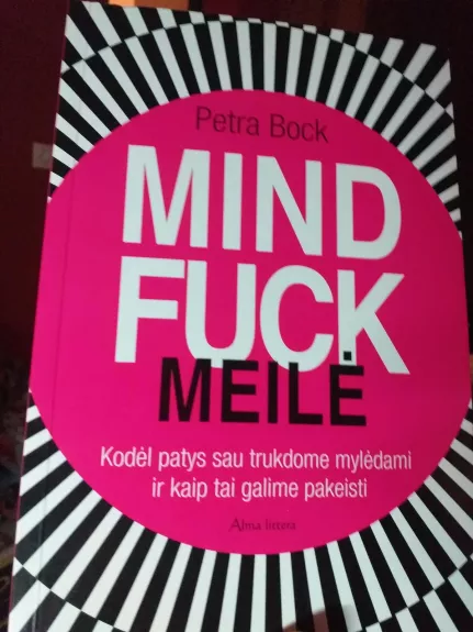 Mind Fuck meilė - Petra Bock, knyga