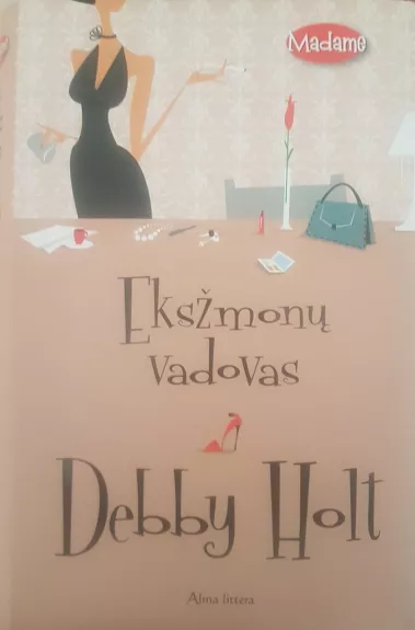 Eksžmonų vadovas - Debby Holt, knyga